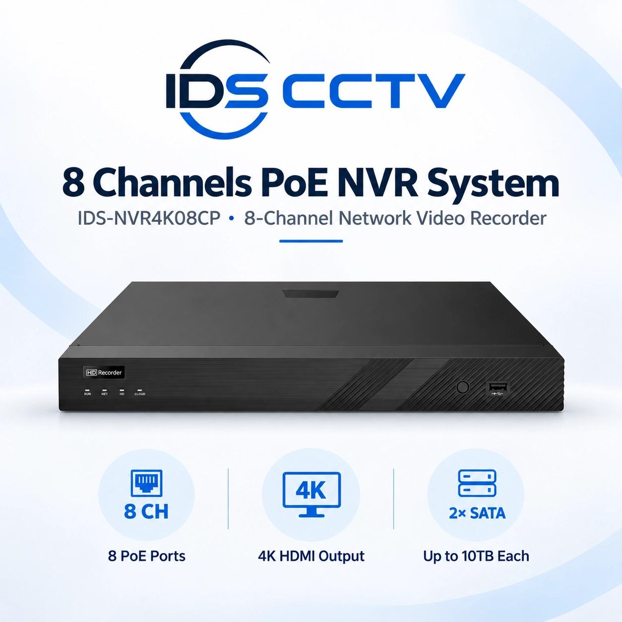 IDS-NVR4K08CP β 8-Channel PoE Network Video Recorder, 4K HDMI Output